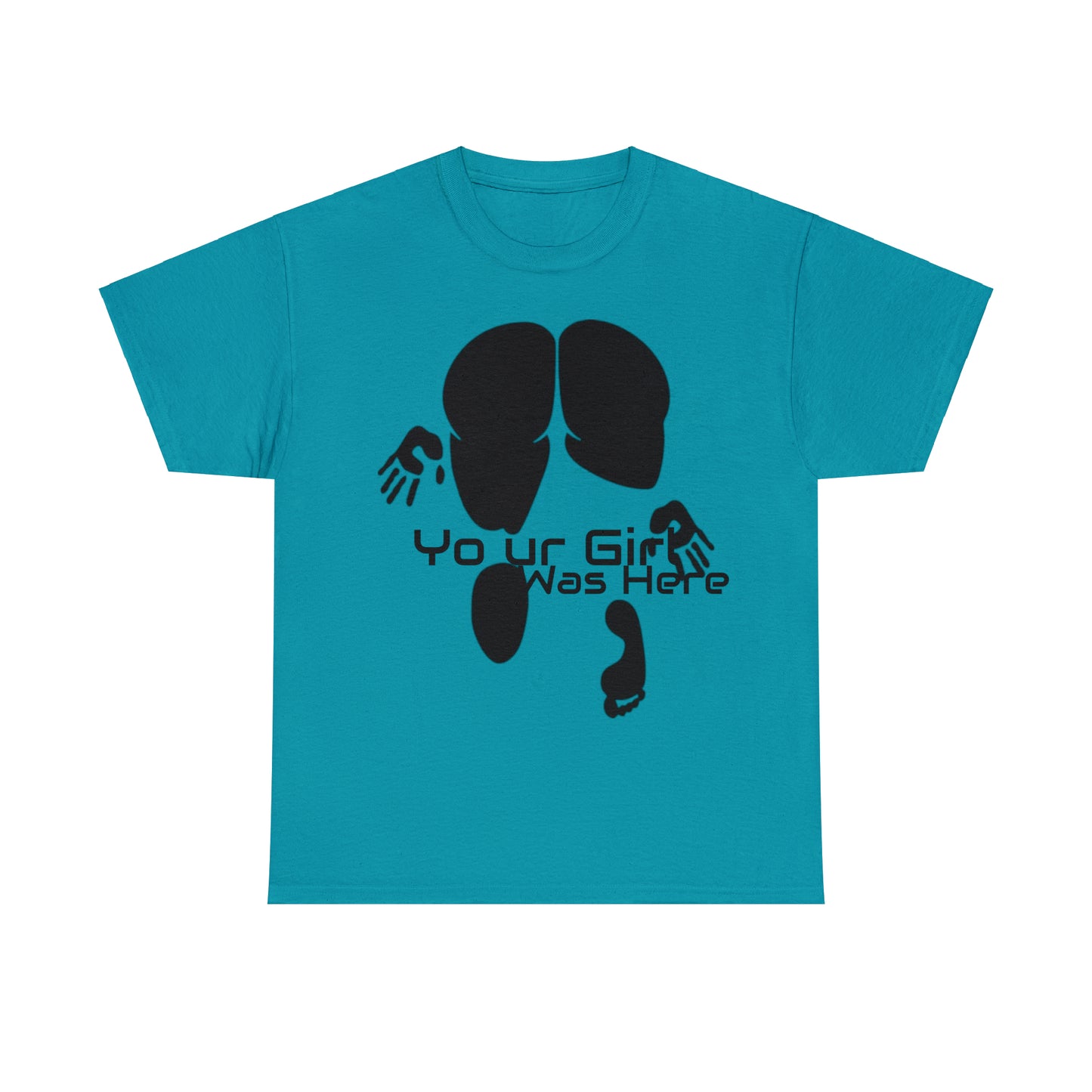 AP Your Girl Was Here Tee
