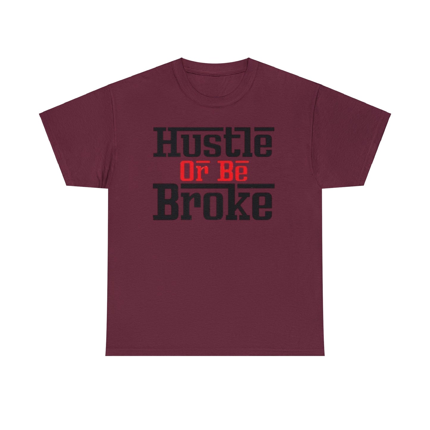 AP Hustle Or Be Broke Tee