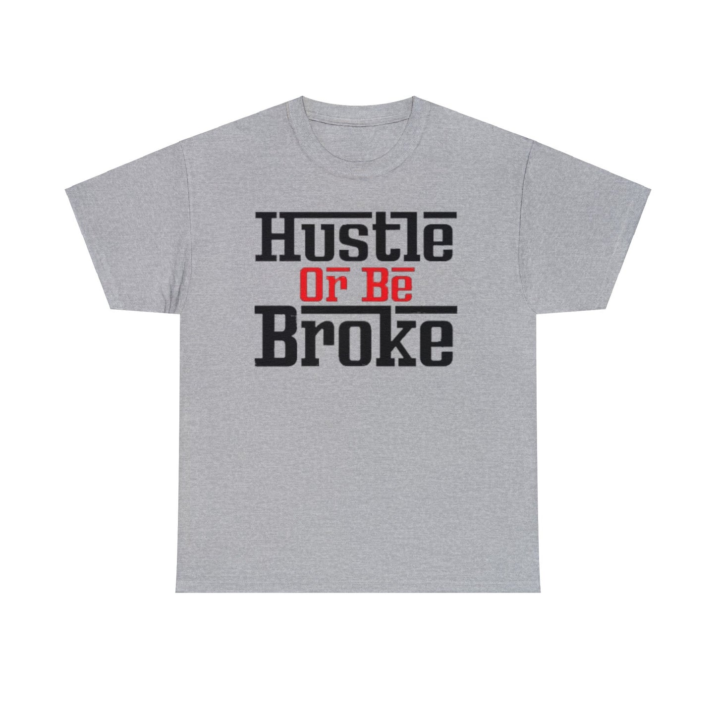 AP Hustle Or Be Broke Tee