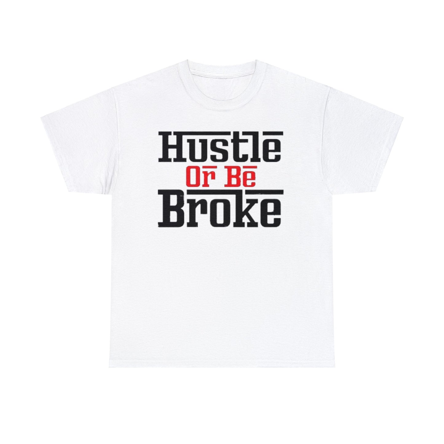AP Hustle Or Be Broke Tee