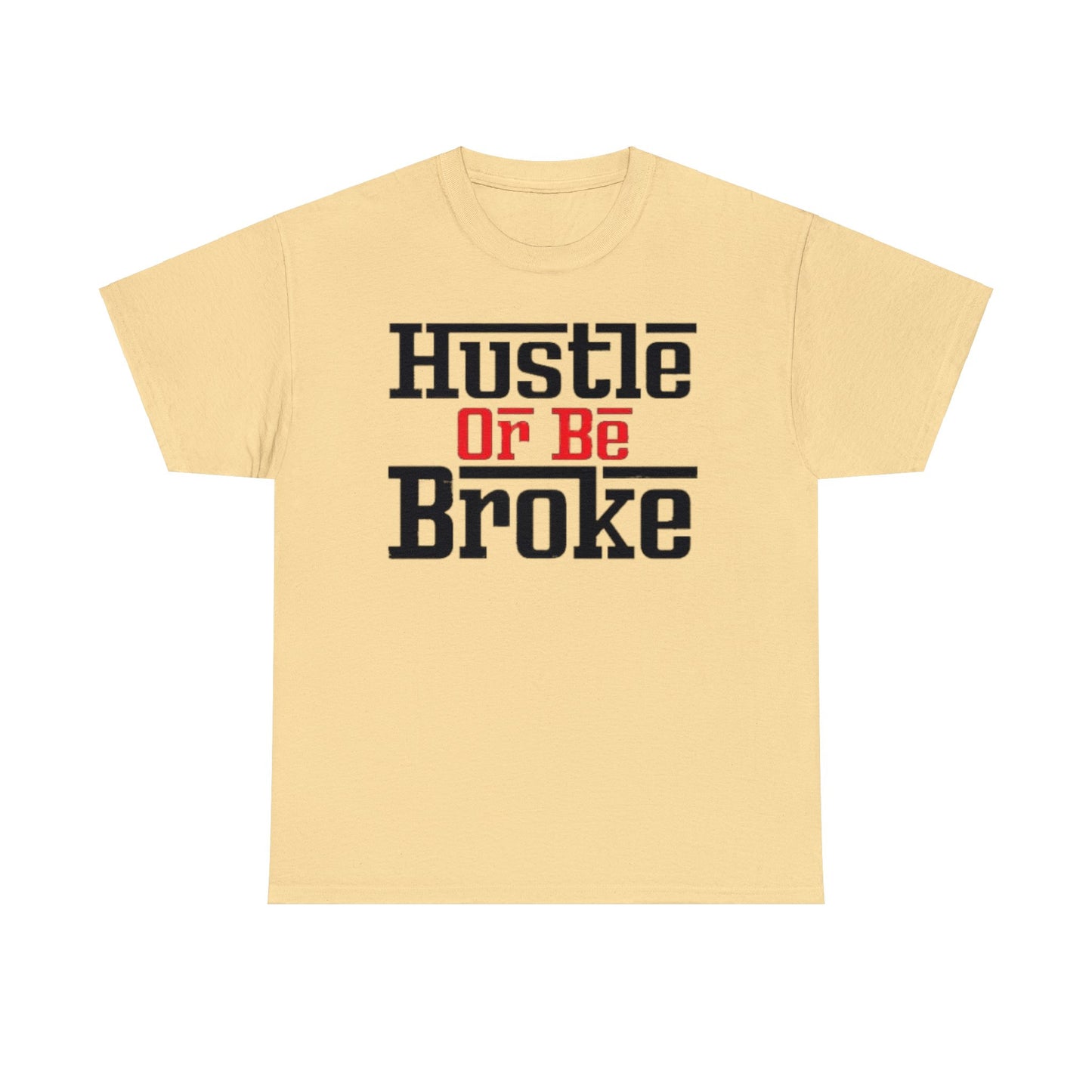 AP Hustle Or Be Broke Tee