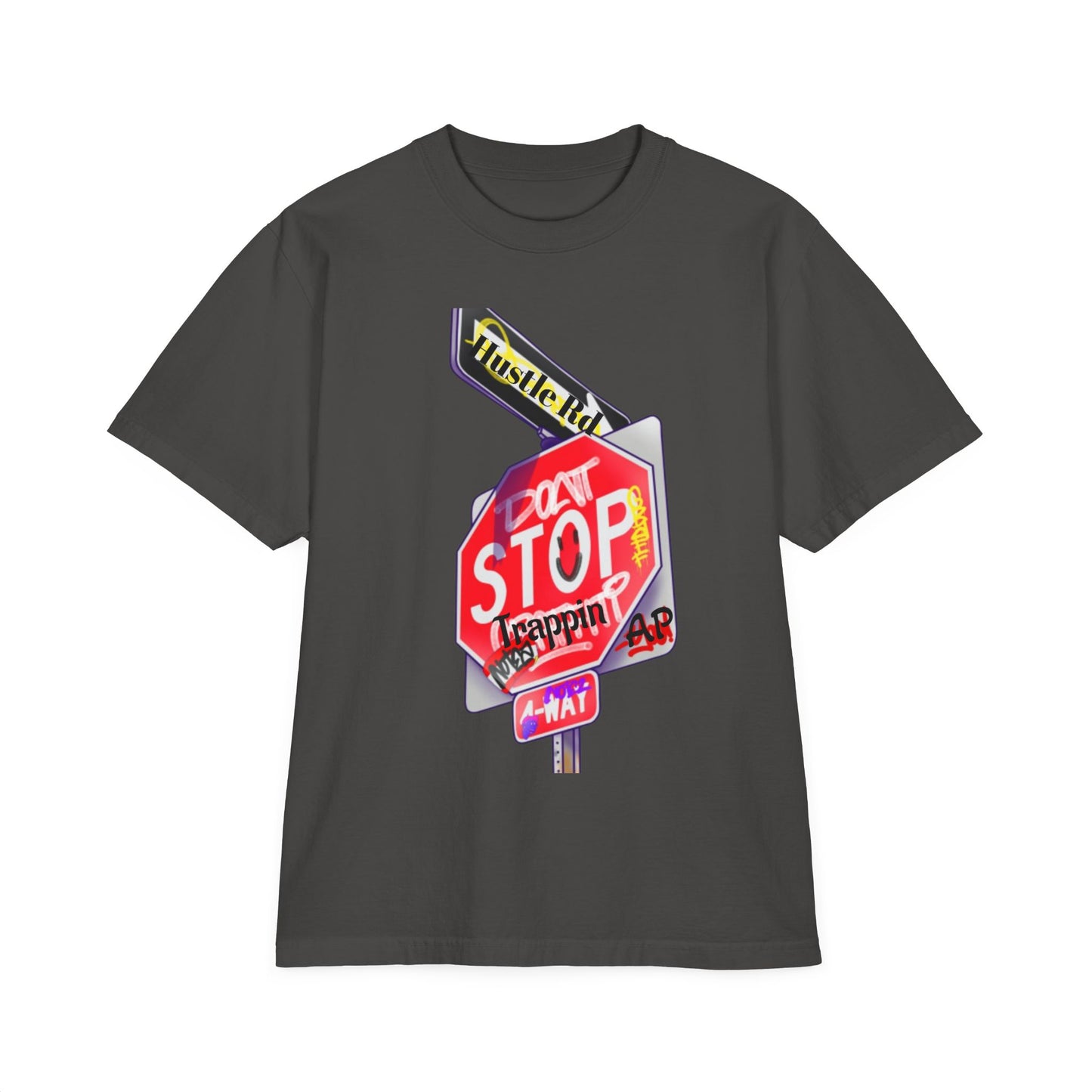 AP Dont Stop Trappin' Stop Sign T-Shirt
