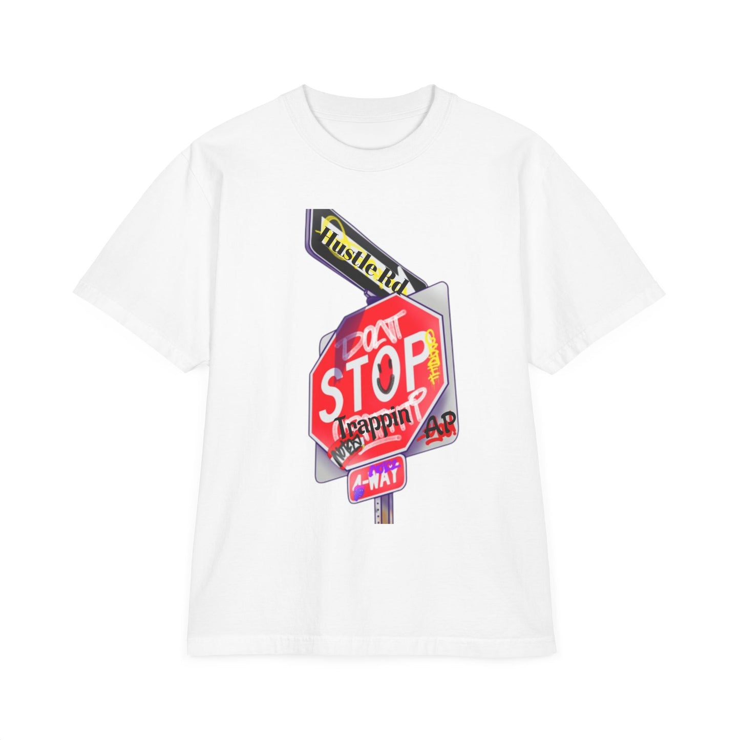 AP Dont Stop Trappin' Stop Sign T-Shirt