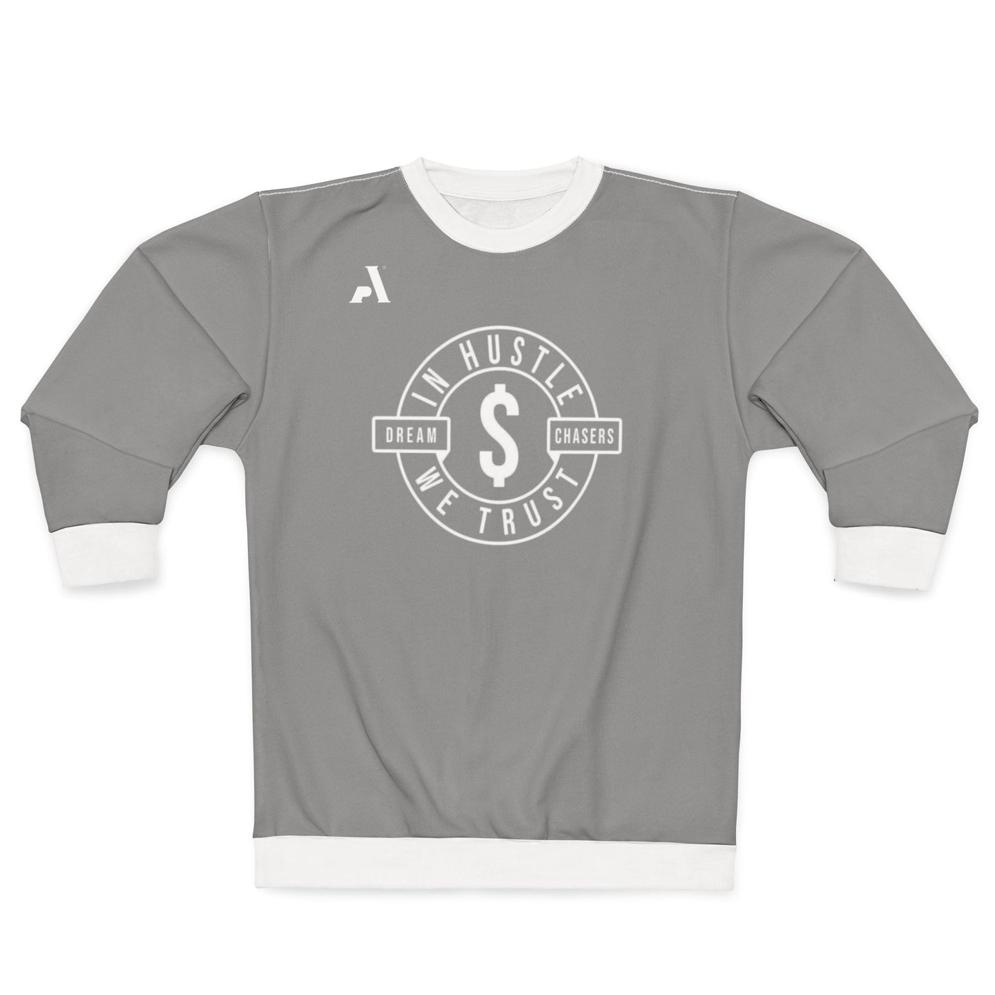 AP Hustle In We Trust Sweatshirt — Dream Chasers Crewneck