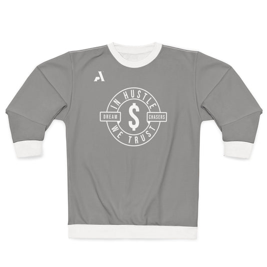 AP Hustle In We Trust Sweatshirt — Dream Chasers Crewneck