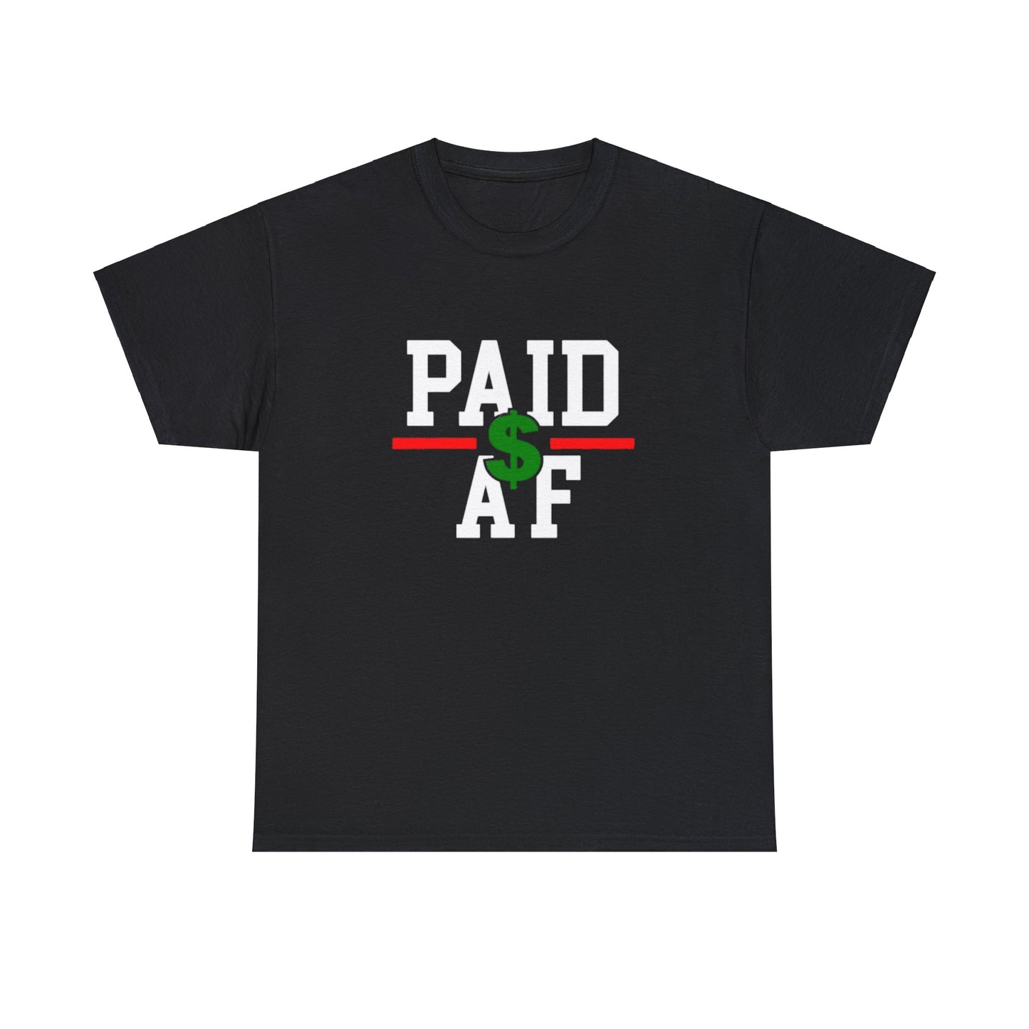 AP Paid As Fuck Tee